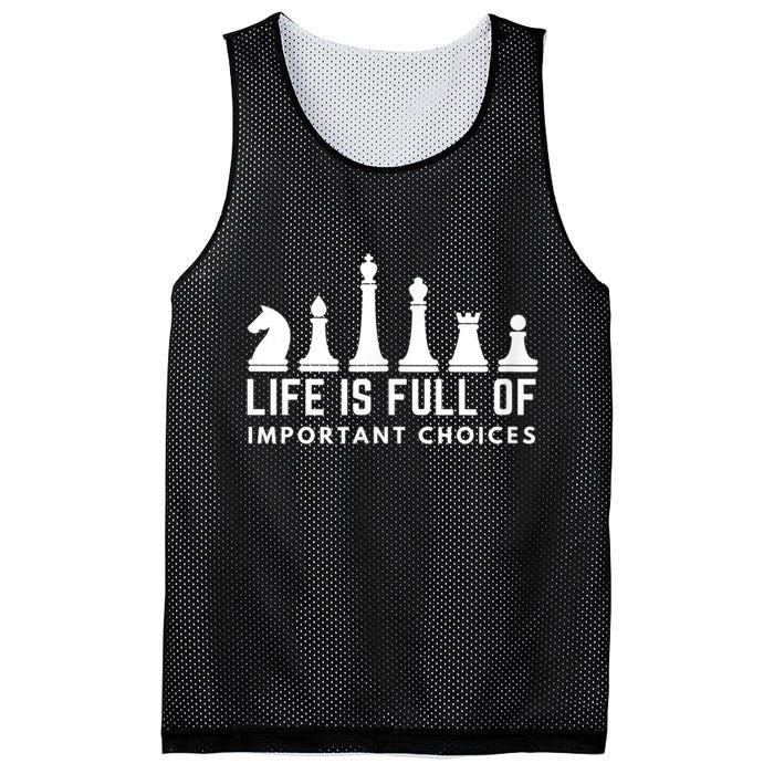 Life Is Full Of Important Choices Funny Chess Game Men Mesh Reversible Basketball Jersey Tank