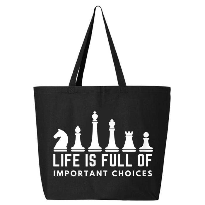 Life Is Full Of Important Choices Funny Chess Game Men 25L Jumbo Tote
