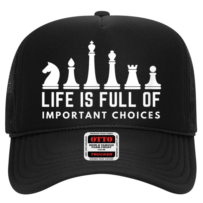 Life Is Full Of Important Choices Funny Chess Game Men Hat