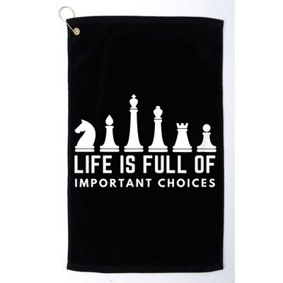 Life Is Full Of Important Choices Funny Chess Game Men Golf Towel