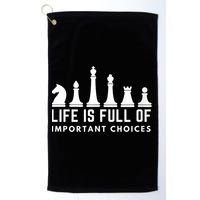 Life Is Full Of Important Choices Funny Chess Game Men Golf Towel