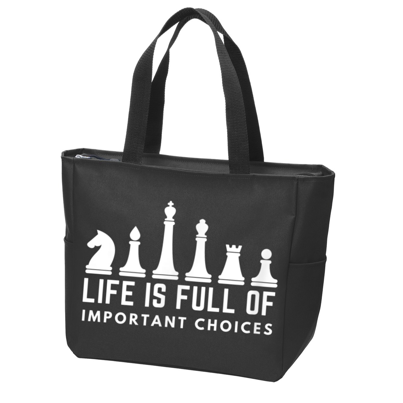 Life Is Full Of Important Choices Funny Chess Game Men Zip Tote Bag