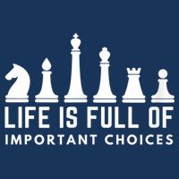 Life Is Full Of Important Choices Funny Chess Game Men Infant Baby Jersey Bodysuit