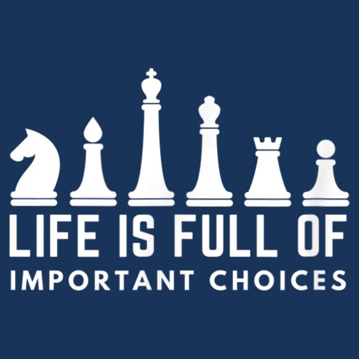 Life Is Full Of Important Choices Funny Chess Game Men Infant Baby Jersey Bodysuit