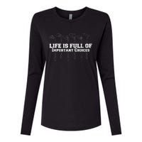 Life Is Full Of Important Choices Game Golf Course Womens Cotton Relaxed Long Sleeve T-Shirt