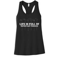 Life Is Full Of Important Choices Game Golf Course Women's Racerback Tank