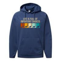 Life Is Full Of Important Choices Retro Golf Performance Fleece Hoodie