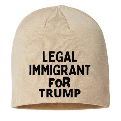 Legal Immigrant For Trump 2024 Sustainable Beanie
