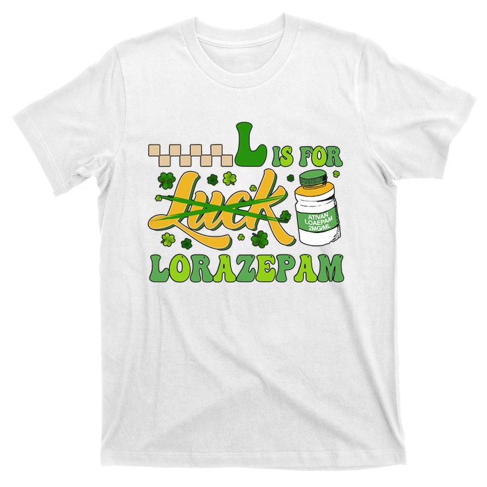 L Is For Lorazepam Retro Nurse Nursing Hospital Saint Patrick's Day T-Shirt