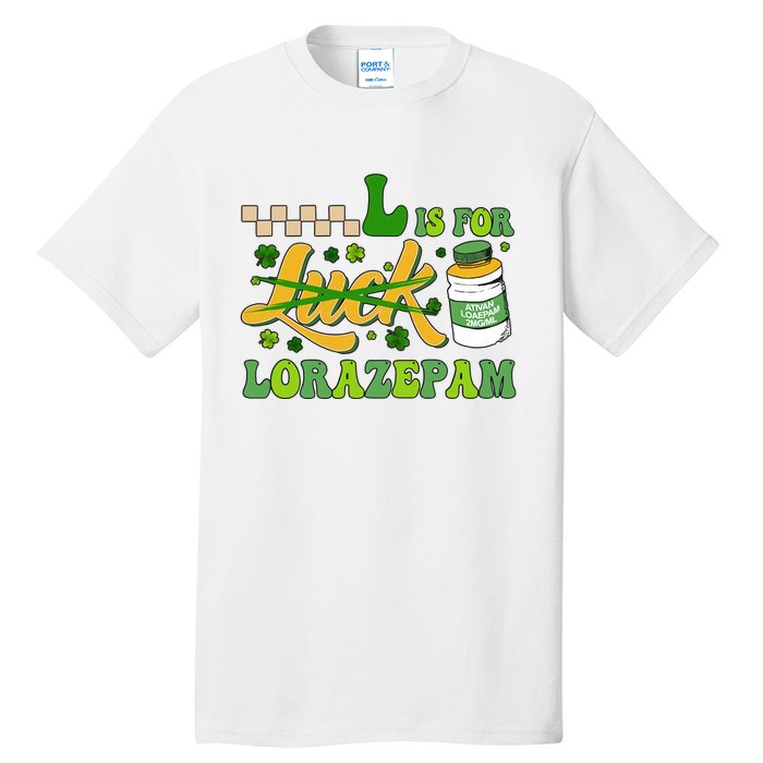 L Is For Lorazepam Retro Nurse Nursing Hospital Saint Patrick's Day Tall T-Shirt