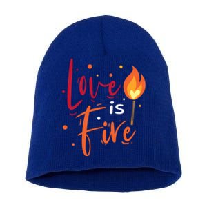 Love Is Fire Lover Couples Husband Wife Love Meaningful Gift Short Acrylic Beanie