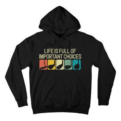 Life Is Full Of Important Choices Vintage Golf Golfer Tall Hoodie