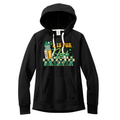 L Is For Lorazepam St Patrick's Day Nurse Pharmacist Crna Women's Fleece Hoodie