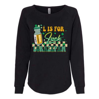 L Is For Lorazepam St Patrick's Day Nurse Pharmacist Crna Womens California Wash Sweatshirt