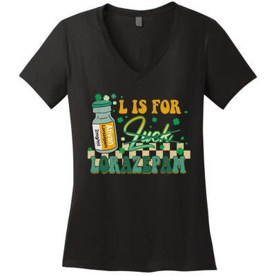 L Is For Lorazepam St Patrick's Day Nurse Pharmacist Crna Women's V-Neck T-Shirt