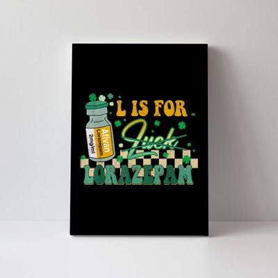 L Is For Lorazepam St Patrick's Day Nurse Pharmacist Crna Canvas