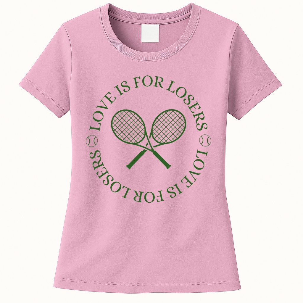 Love Is For Losers Tennis Funny For Tennis Player Womens T-Shirt