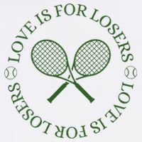 Love Is For Losers Tennis Funny For Tennis Player Sweatshirt