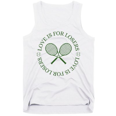 Love Is For Losers Tennis Funny For Tennis Player Tank Top