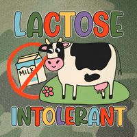 Lactose Intolerant Funny Sarcastic Meme Legacy Tie Dye Trucker Hat