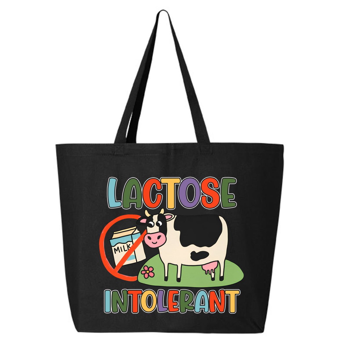 Lactose Intolerant Funny Sarcastic Meme 25L Jumbo Tote