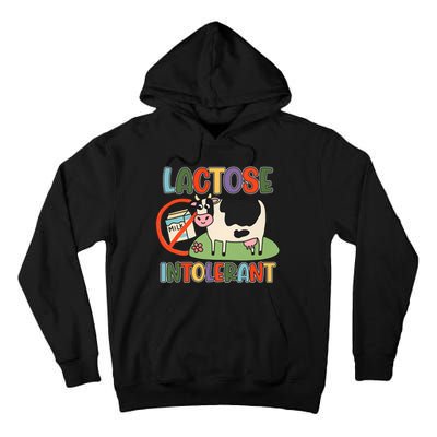 Lactose Intolerant Funny Sarcastic Meme Tall Hoodie