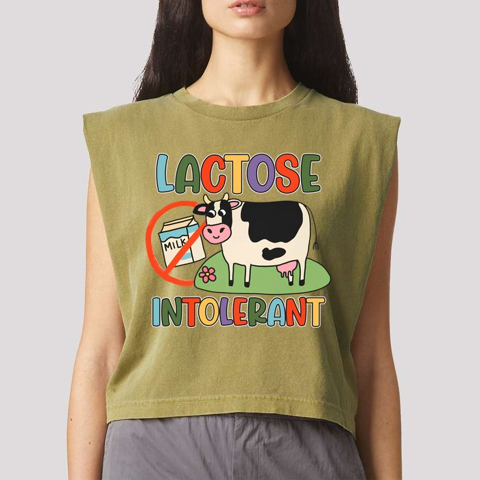Lactose Intolerant Funny Sarcastic Meme Garment-Dyed Women's Muscle Tee
