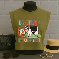 Lactose Intolerant Funny Sarcastic Meme Garment-Dyed Women's Muscle Tee