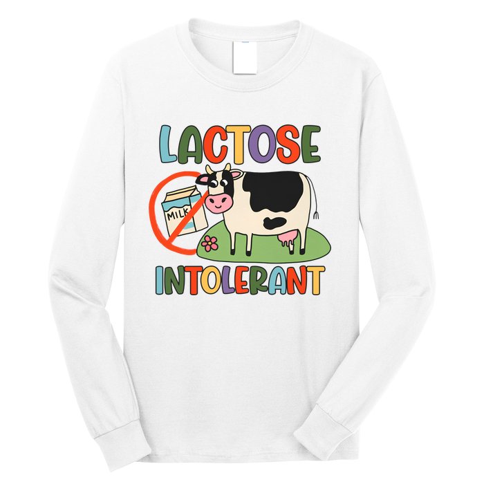 Lactose Intolerant Funny Sarcastic Meme Long Sleeve Shirt