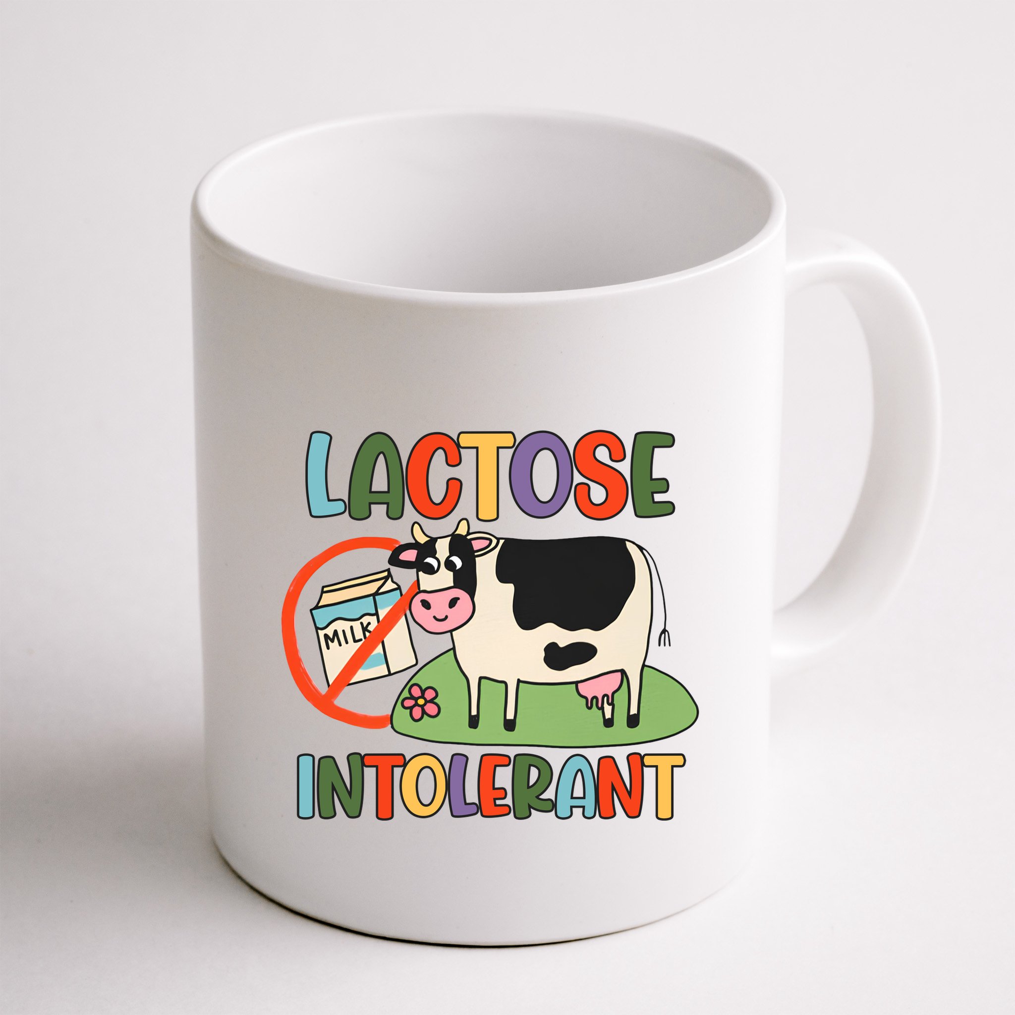 Lactose Intolerant Funny Sarcastic Meme Mug