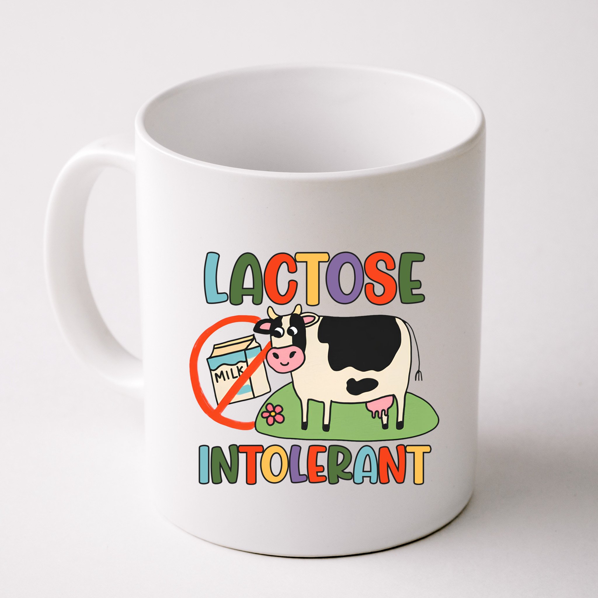 Lactose Intolerant Funny Sarcastic Meme Mug