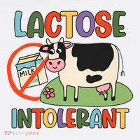 Lactose Intolerant Funny Sarcastic Meme Poster