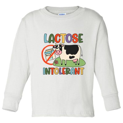 Lactose Intolerant Funny Sarcastic Meme Toddler Long Sleeve Shirt