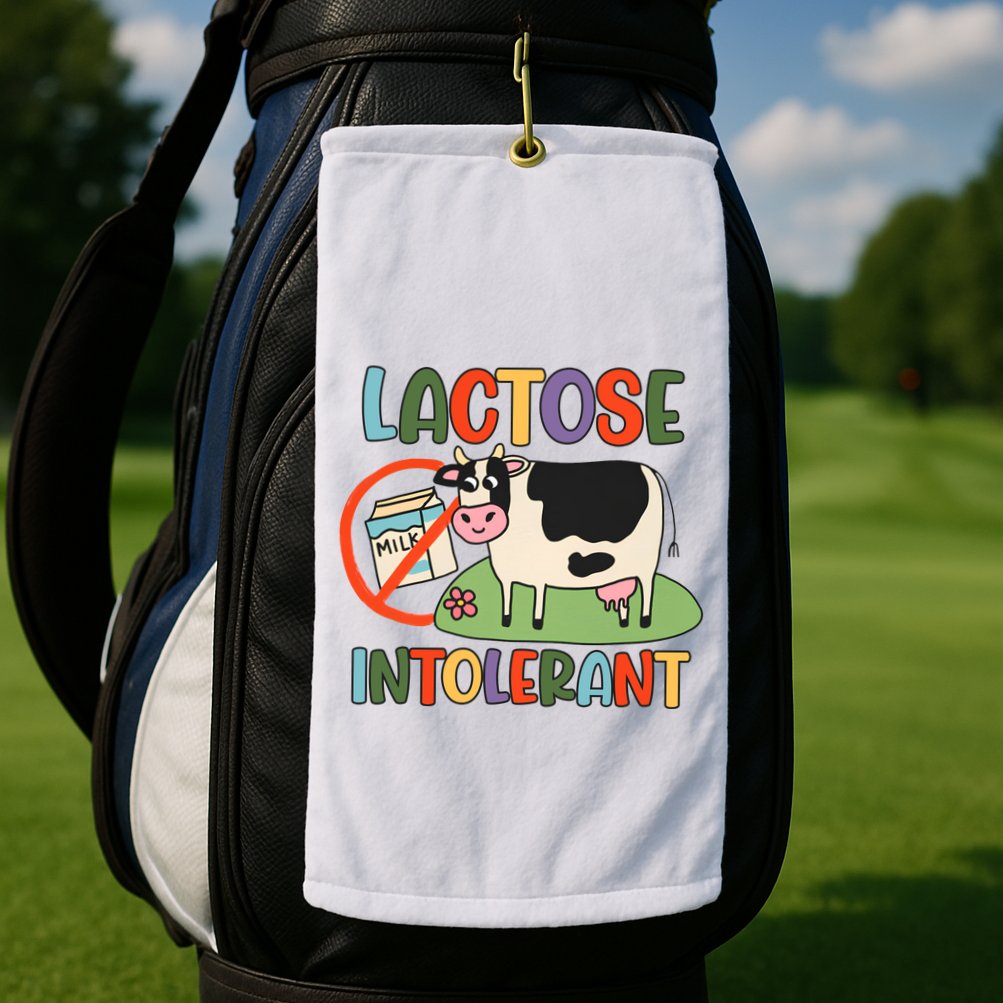 Lactose Intolerant Funny Sarcastic Meme Golf Towel