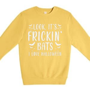 Look Its Frickin Bats I Love Halloween Bat Costume Cute Premium Crewneck Sweatshirt