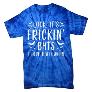 Look Its Frickin Bats I Love Halloween Bat Costume Cute Tie-Dye T-Shirt