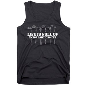 Life Is Full Of Important Choices Gun Rights Quote Gift Tank Top