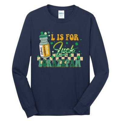 L Is For Lorazepam St Patrick's Day Nurse Pharmacist Crna Tall Long Sleeve T-Shirt