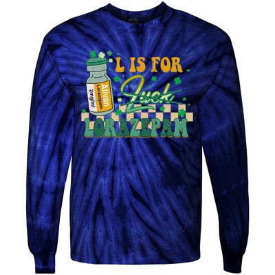 L Is For Lorazepam St Patrick's Day Nurse Pharmacist Crna Tie-Dye Long Sleeve Shirt