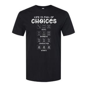 Life Is Full Of Choice Mahjong Player Chinese Mahjong Lover Softstyle CVC T-Shirt