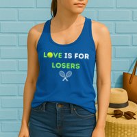 Love Is For Losers Tennis Womens Tank Top