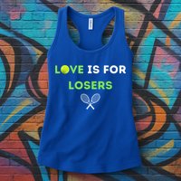 Love Is For Losers Tennis Womens Tank Top
