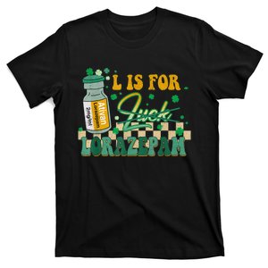 L Is For Lorazepam St Patrick's Day Nurse Pharmacist Crna T-Shirt