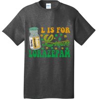 L Is For Lorazepam St Patrick's Day Nurse Pharmacist Crna T-Shirt