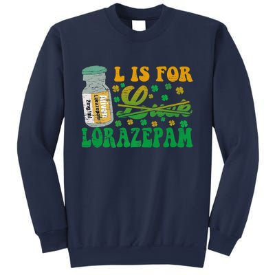 L Is For Lorazepam St Patrick's Day Nurse Pharmacist Crna Sweatshirt