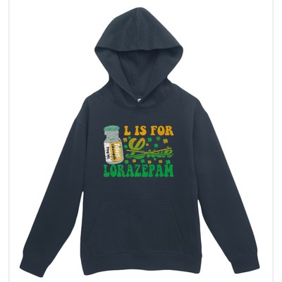 L Is For Lorazepam St Patrick's Day Nurse Pharmacist Crna Urban Pullover Hoodie