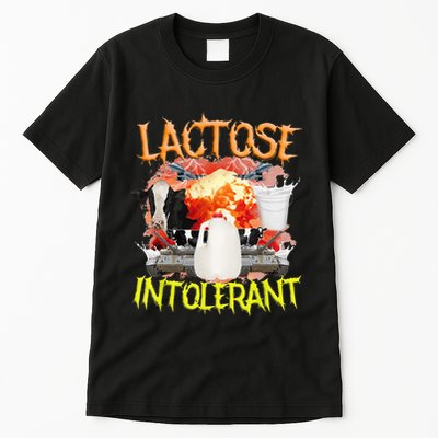 Lactose Intolerant  Funny Sarcasm Oddly Specific Meme Tall T-Shirt