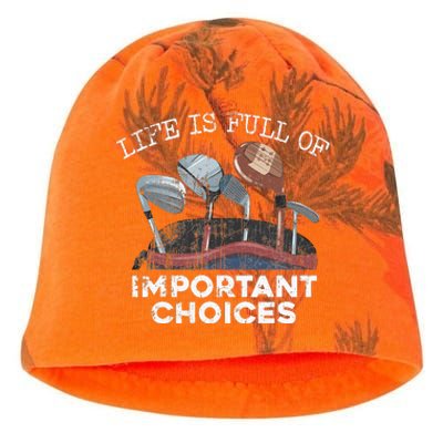 Life Is Full Of Important Choices Golf Funny Player Gift Kati - Camo Knit Beanie