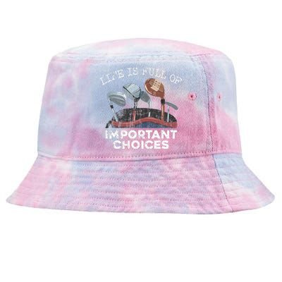 Life Is Full Of Important Choices Golf Funny Player Gift Tie-Dyed Bucket Hat