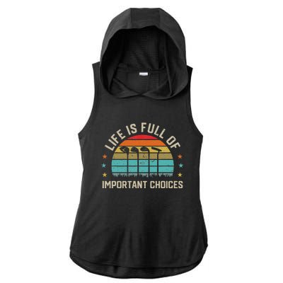 Life Is Full Of Important Choices Golf Golfer Player Sport Ladies PosiCharge Tri-Blend Wicking Draft Hoodie Tank